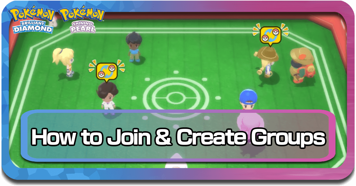 Pokemon BDSP Join Create Groups