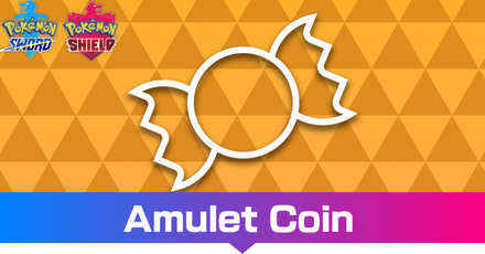 Pokemon SWSH - Amulet Coin Effect and How to Get It.png