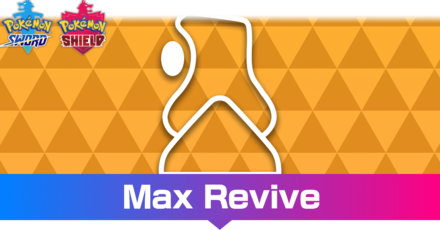 Max Revive Effect And How To Get It Pokemon Sword And Shield Game8
