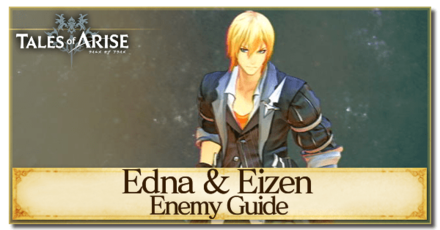 Tales of Arise - How to Beat Edna & Eizen.png