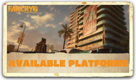 Far Cry 6 Available Platforms Top Banner.png
