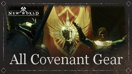 New World - List of Covenant Weapons, Armor, and Resources
