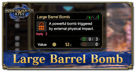 Monster Hunter Rise (MH Rise) - Large Barrel Bomb Banner