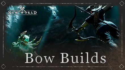 New World - Bow Builds