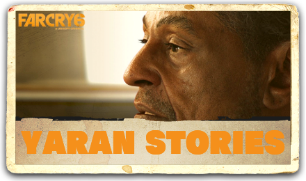 Far Cry 6 - Yaran Stories Walkthroughs.png