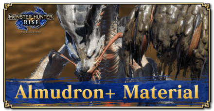 Monster Hunter Rise (MH Rise) - Almudron+ Material Banner