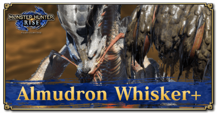 Monster Hunter Rise (MH Rise) - Almudron Whisker+ Banner
