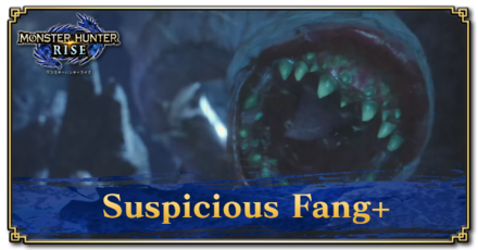 Monster Hunter Rise (MH Rise) - Suspicious Fang+ Banner