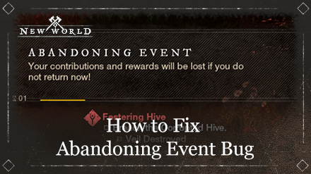New World - How to Fix Abandoning Event Bug