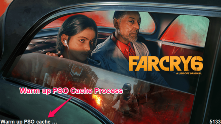 Far Cry 6 - Warm Up PSO Cache