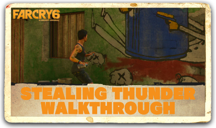 Far Cry 6 - Stealing Thunder Walkthrough.png