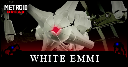 White EMMI Guide for Metroid Dread.png