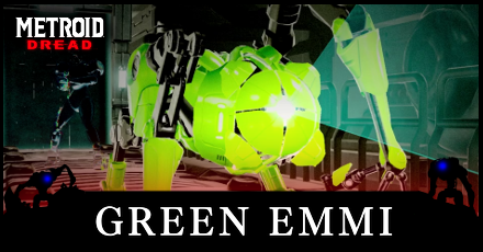 Green EMMI Guide for MEtroid Dread.png