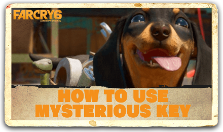 Far Cry 6 - How to Use Mysterious Key