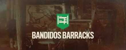 Bandidos Barracks