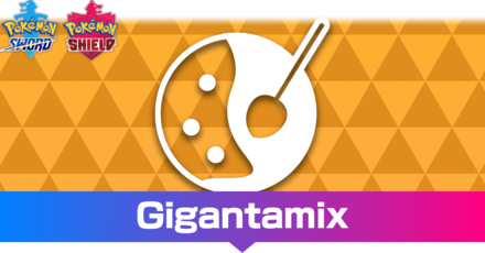 Gigantamix Effect and How to Get It