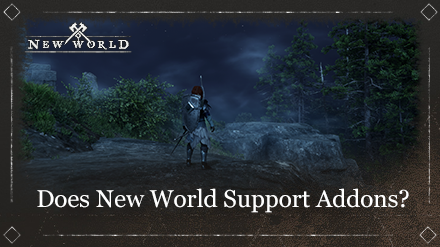 New World - Does New World Support Addons