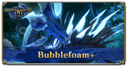 Monster Hunter Rise (MH Rise) - Bubblefoam+ Banner