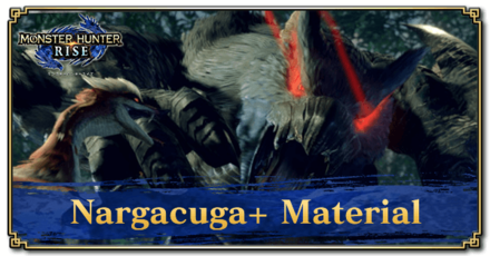 Monster Hunter Rise (MH Rise) - Nargacuga+ Material Banner