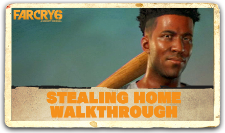 Far Cry 6 - Stealing Home Walkthrough.png