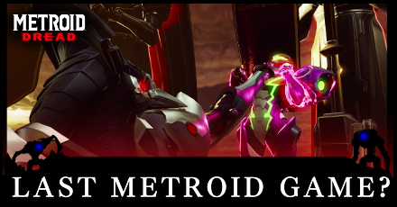 Dread - Is Metroid Dread the Last Metroid Game.png