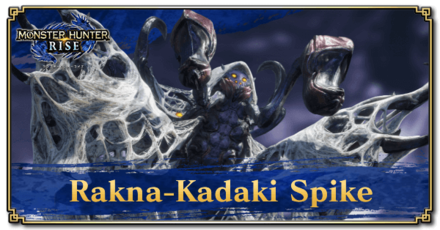 Monster Hunter Rise (MH Rise) - Rakna-Kadaki Spike Banner