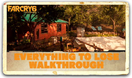 Far Cry 6 - Everything to Lose Walkthrough.png
