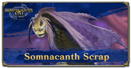 Monster Hunter Rise (MH Rise) - Somnacanth Scrap Banner