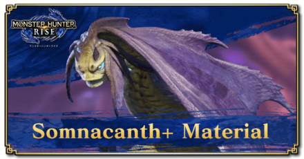 Monster Hunter Rise (MH Rise) - Somnacanth+ Material Banner