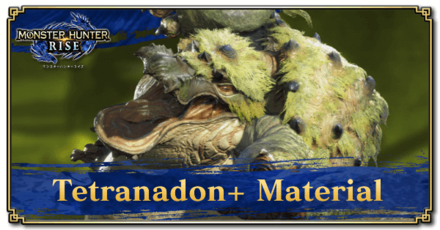 Monster Hunter Rise (MH Rise) - Tetranadon+ Material Banner