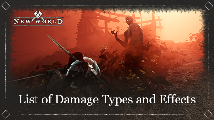 New World - List of Damage Types and Effects