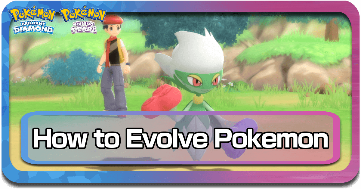 Pokemon BDSP How to Evolve