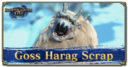 Monster Hunter Rise (MH Rise) - Goss Harag Scrap Banner