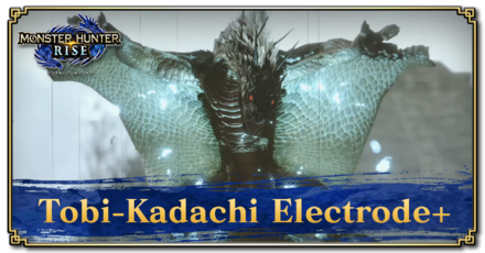 Monster Hunter Rise (MH Rise) - Tobi-Kadachi Electrode+ Banner
