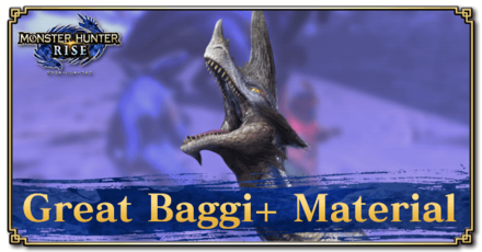 Monster Hunter Rise (MH Rise) - Great Baggi+ Material Banner