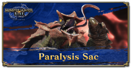 Paralysis Sac Location How to Get and Uses Monster Hunter Rise