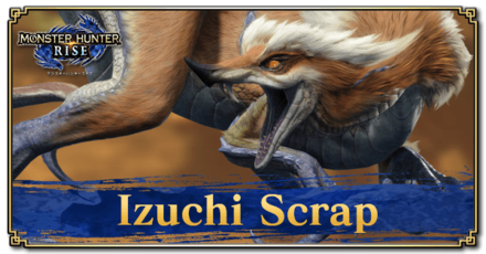 Monster Hunter Rise (MH Rise) - Izuchi Scrap Banner