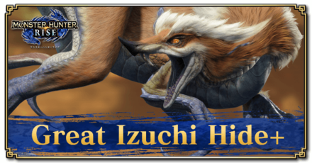 Monster Hunter Rise (MH Rise) - Great Izuchi Hide+ Banner