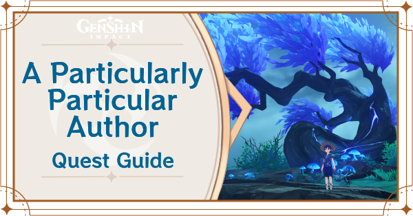 Genshin Impact - A Particularly Particular Quest Guide