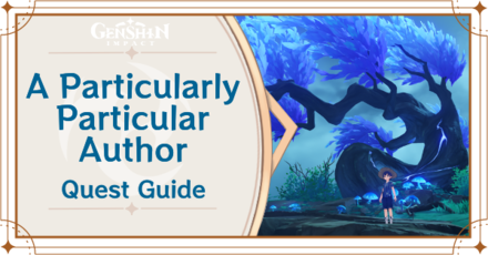 Genshin Impact - A Particularly Particular Quest Guide