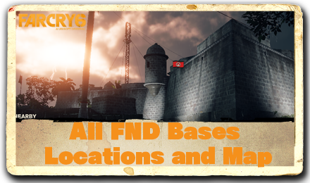 Far Cry 6 - All FND Bases Location and Map.png