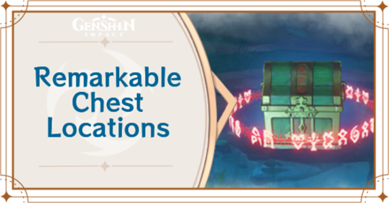 Genshin Impact - Remarkable Chest Locations