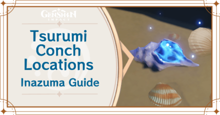 Genshin - Tsurumi Conch Locations Guide