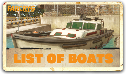 Far Cry 6 - List of Boats