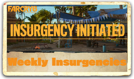 Far Cry 6 Weekly Insurgency Guide