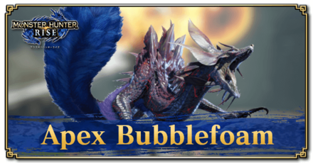 Monster Hunter Rise (MH Rise) - Apex Bubblefoam Banner