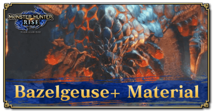 Monster Hunter Rise (MH Rise) - Bazelgeuse+ Material Banner