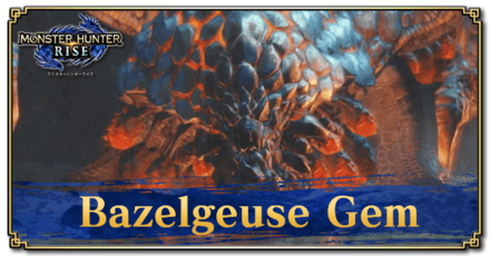 Monster Hunter Rise (MH Rise) - Bazelgeuse Gem Banner