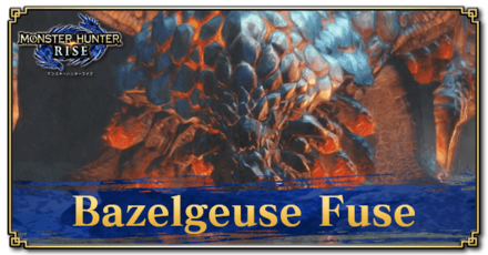 Monster Hunter Rise (MH Rise) - Bazelgeuse Fuse Banner