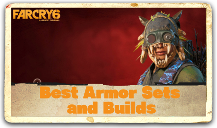 Far Cry 6 Best Armor Sets and Builds Guide